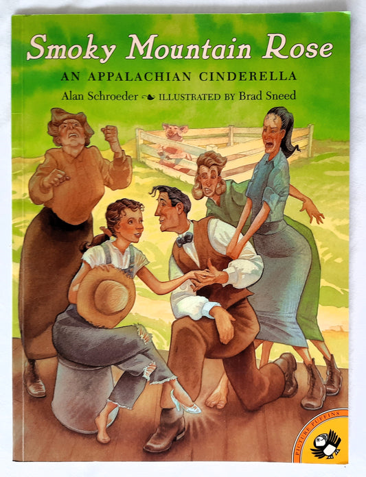 Smoky Mountain Rose by Alan Schroeder; Brad Sneed (Signed by Illustrator, Very good, 1997, Pbk, 21 pages, Puffin)