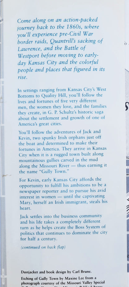 Gully Town: A Novel of Kansas City by G. P. Schultz (Very good, 1990, HC, Shadow Mountain Press, 332 pages, signed by the Author)