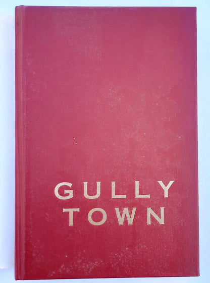 Gully Town: A Novel of Kansas City by G. P. Schultz (Very good, 1990, HC, Shadow Mountain Press, 332 pages, signed by the Author)