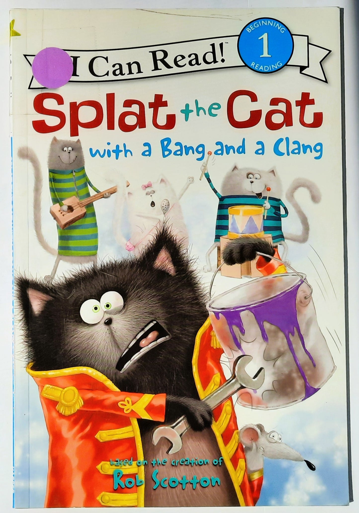 Splat the Cat With a Bang and a Clang by Rob Scotton (Very good, 2013, Pbk, 32 pages, Harper)