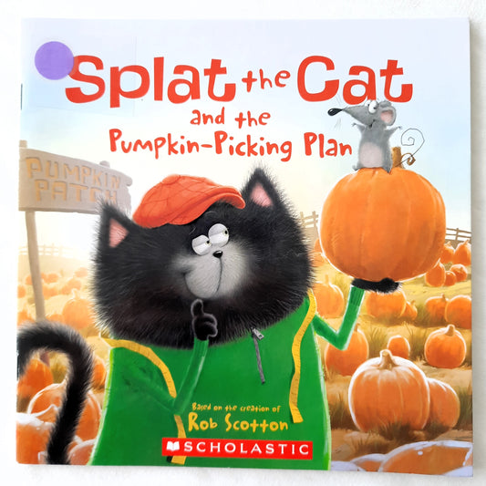 Splat the Cat and the Pumpkin-Picking Plan by Rob Scotton (Very good, 2017, Pbk, 32 pages, Scholastic)