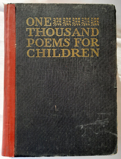 One Thousand Poems for Children selected and arranged by Elizabeth Hough Secrist (Good. 1946, HC, 601 pages, MacRae-Smith Company)