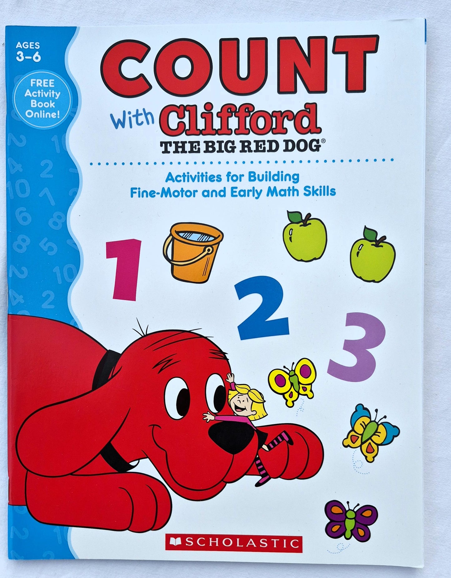 Zählen mit Clifford, dem großen roten Hund: Aktivitäten zum Aufbau feinmotorischer und früher mathematischer Fähigkeiten von Karen Sevaly (Neu, 2015, broschiert, 48 Seiten, Scholastic)