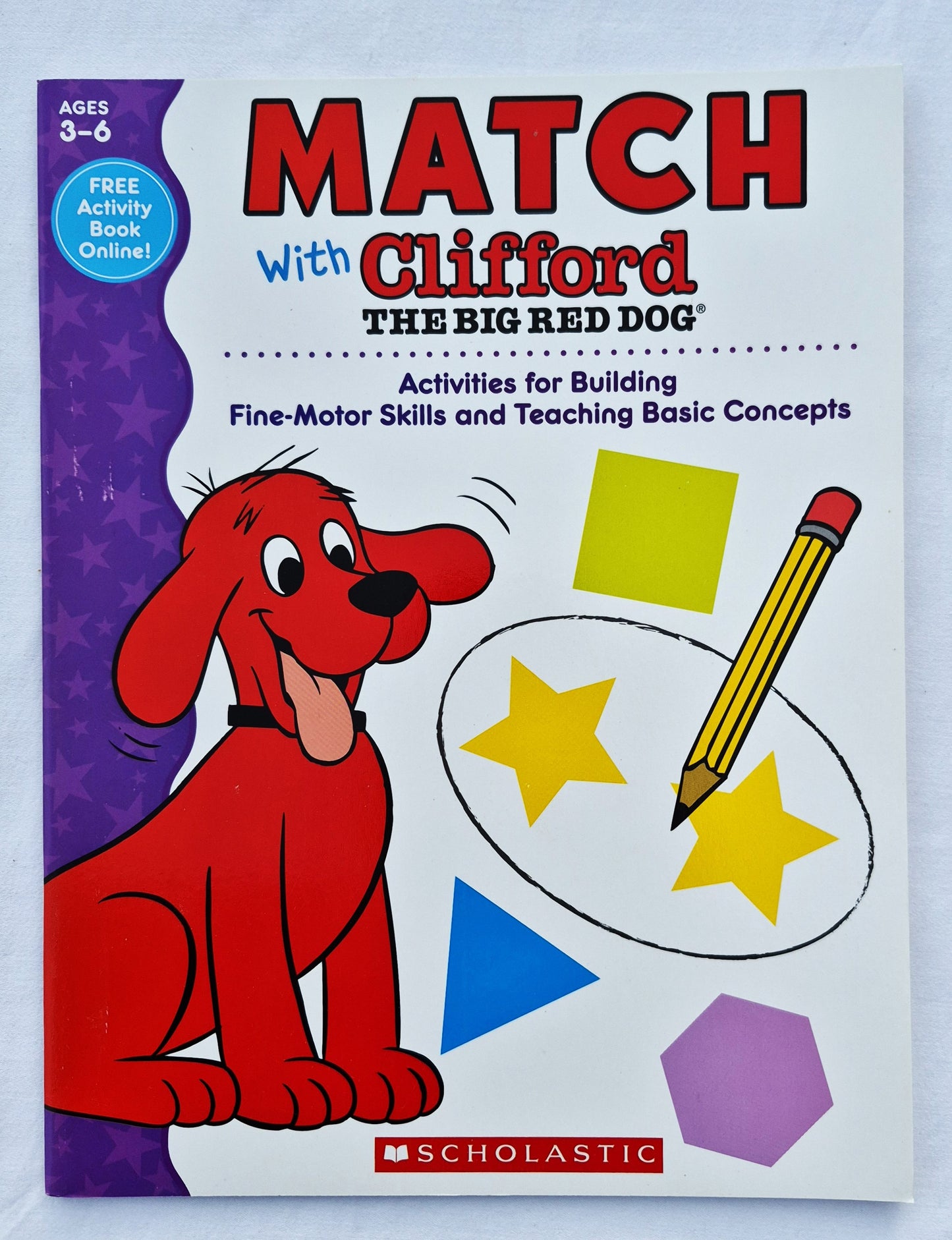 Match With Clifford the Big Red Dog: Aktivitäten zum Aufbau feinmotorischer Fähigkeiten und zum Erlernen grundlegender Konzepte von Karen Sevaly (Neu, 2015, Pbk, 48 Seiten, Scholastic)