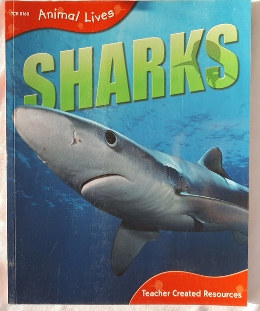 Animal Lives: Sharks by QEB/Teacher Created Resources (New, 2006, PBk, 32 pages)