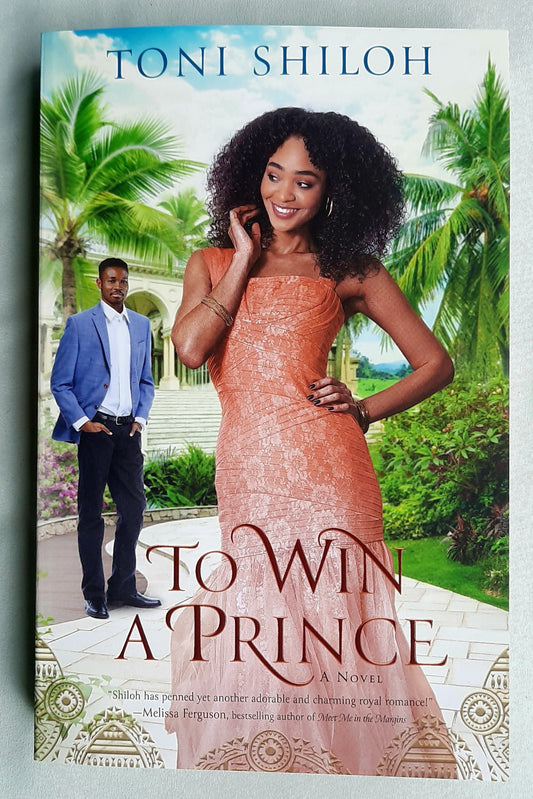 To Win a Prince by Toni Shiloh (New, 2022, Pbk, 364 pages, Bethany House)