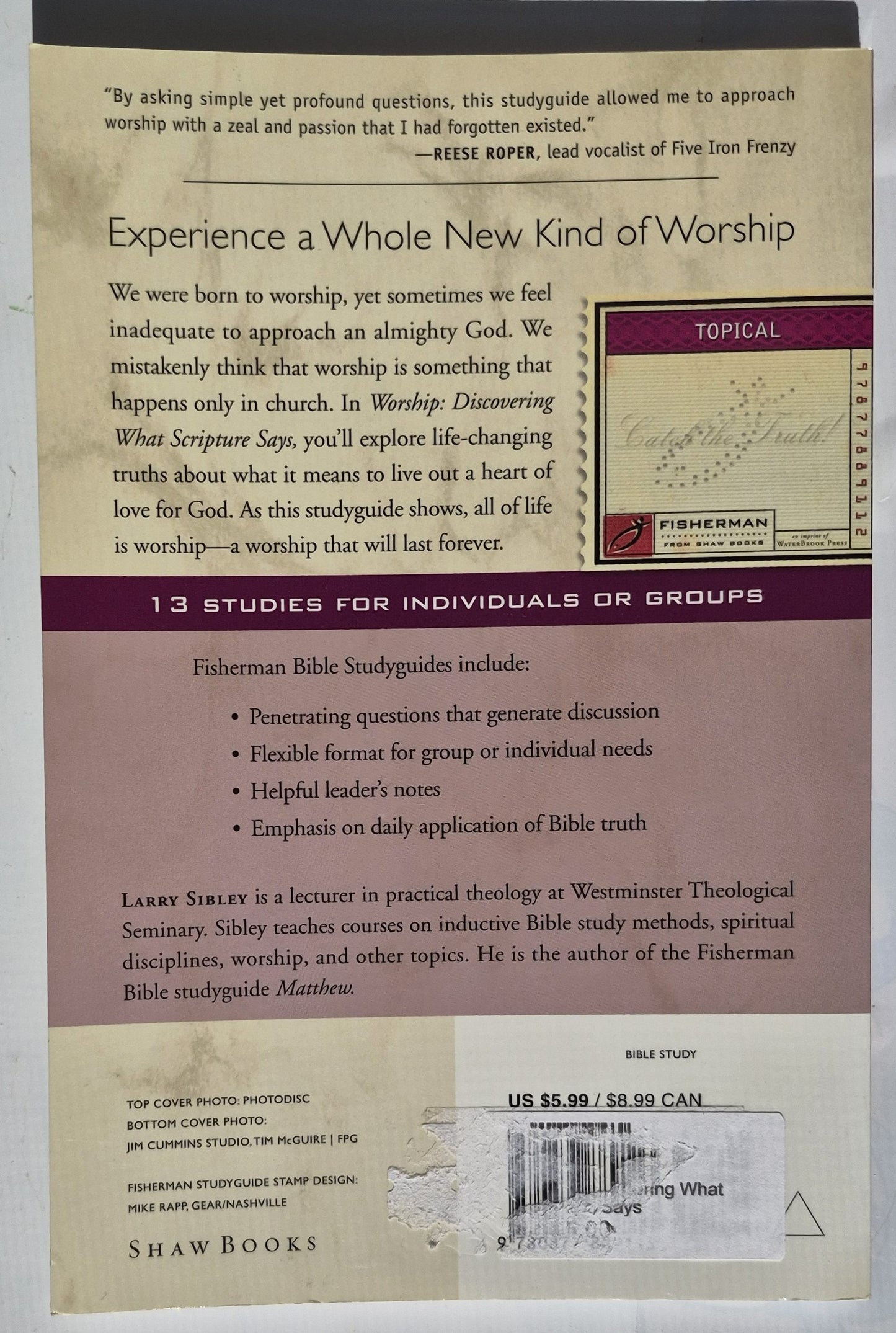 Worship: Discovering What Scripture Says by Larry Sibley (Like new, 2001, Pbk, 99 pages, Shaw Books)