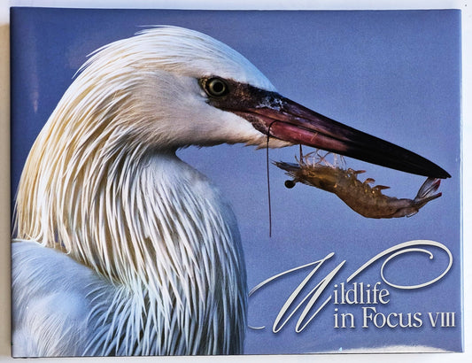Wildlife in Focus VIII editors David Sikes; Crystal Mead; Brenda Weathered (Very good, 2016, HC, 188 pgs, Grunwald Printing)