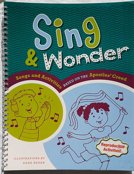 Sing & Wonder: Songs and Activities Based on the Apostle's Creed (New, 2015, Spiral Pbk, 64 pages, Concordia Publishing House)