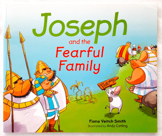 Joseph and the Fearful Family by Fiona Veitch Smith (New, 2018, PBK, 32 pages, SPCK)