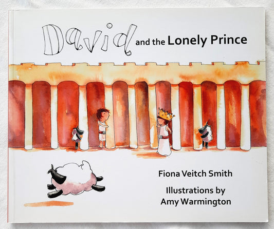David and the Lonely Prince by Fiona Veitch Smith (New, 2015, PBk, 32 pages, SPCK Publishing)