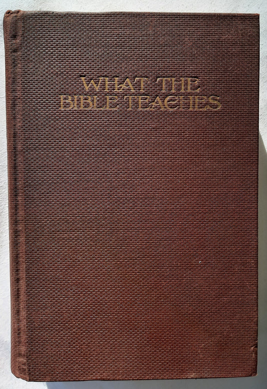 What the Bible Teaches: A Systematic Presentation of the Fundamental Principles of Biblical Truth by F. G. Smith (Good, 1947, HC, 365 pages, The Warner Press)