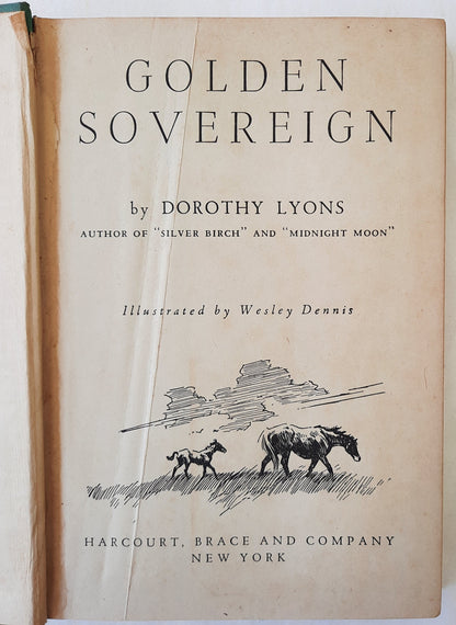 Golden Sovereign by Dorothy Lyons; Wesley Dennis (Good, 1946, HC, 259 pages, Harcourt, Brace and Company)