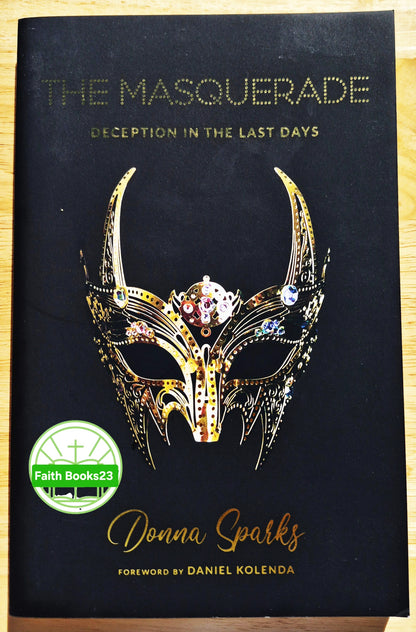 The Masquerade: Deception in the Last Days von Donna Sparks (Neu, 2020, Pbk, 160 Seiten, Bridge-Logos)