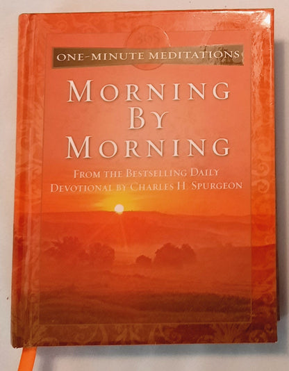 One-Minute Meditations: Morning by Morning by Charles H. Spurgeon (Very good, 2009, HC, Barbour Press)