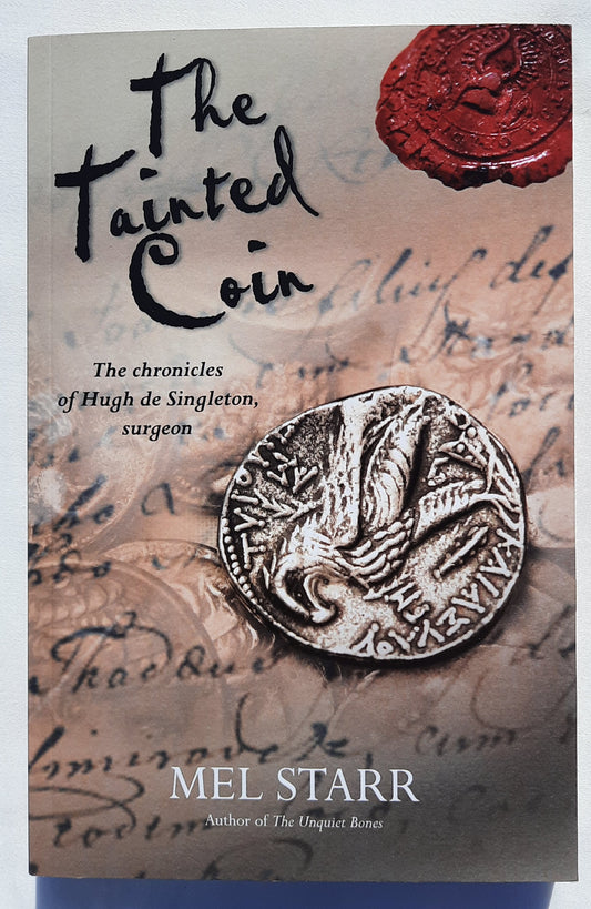 The Tainted Coin by Mel Starr (Hugh de Singleton #5, New, 2013, Pbk, 240 pages, Lion Fiction)