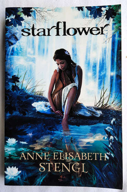 Starflower by Anne Elisabeth Stengl (Tales of Goldstone Wood #4, Very good, 2012, Pbk, 349 pages, Bethany House)