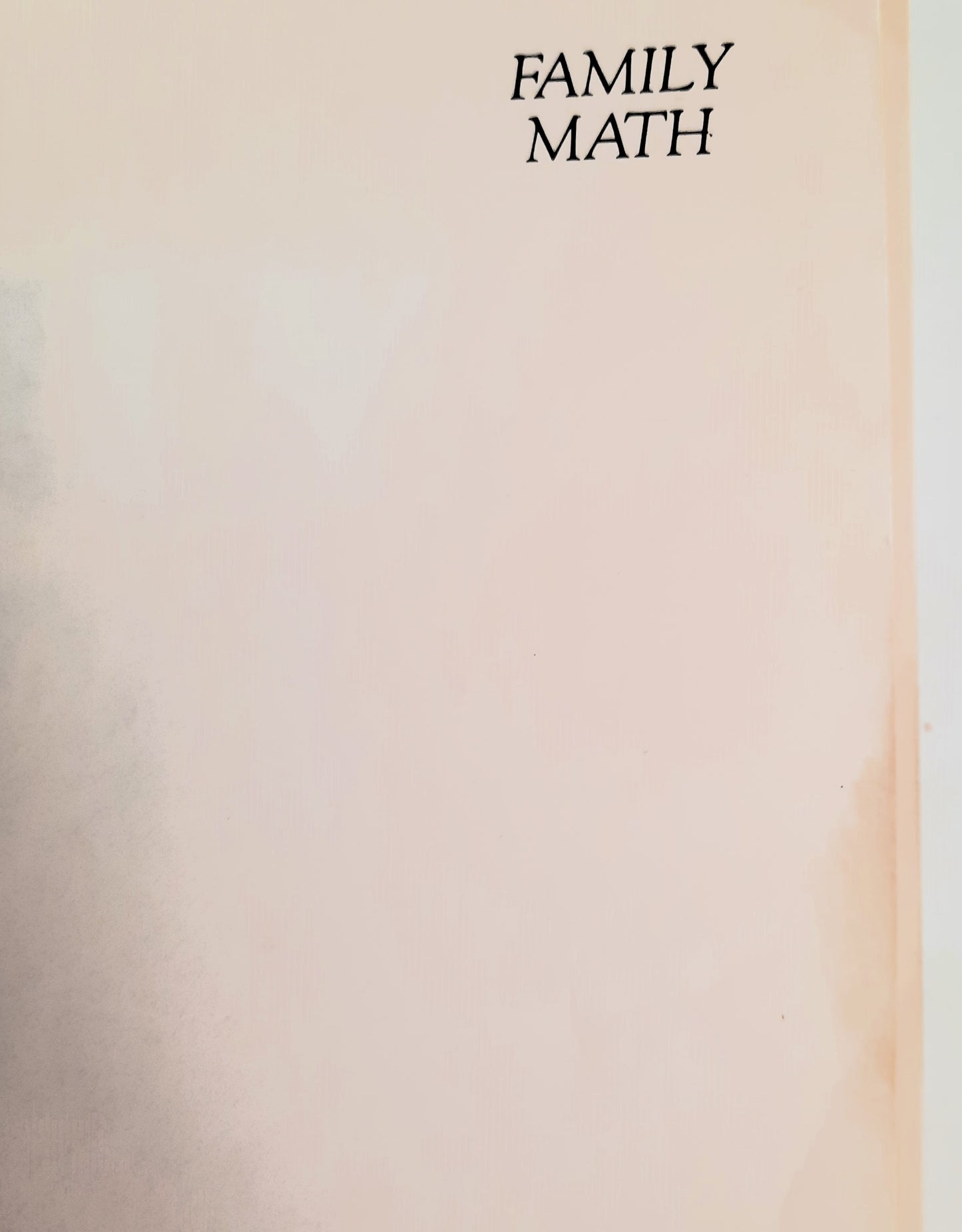 Family Math by Jean Stenmark; Marilyn Hill (Good, 1986, Pbk, 319 pages, Regents University of California)