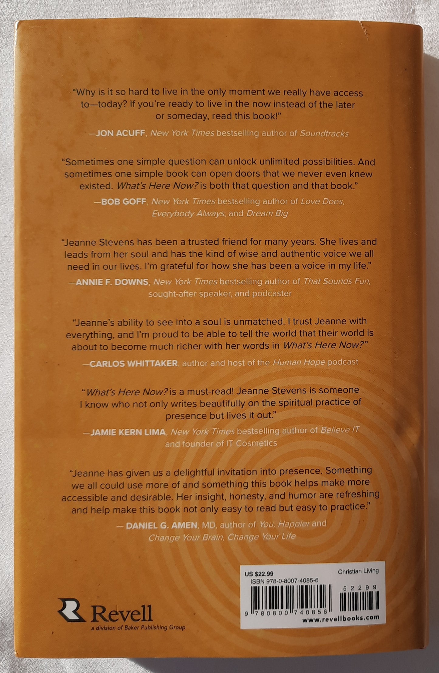 What's Here Now? How to Stop Rehashing the Past and Rehearsing the Future and Start Receiving the Present by Jeanne Stevens (New, 2022, HC, 249 pages, Revell)