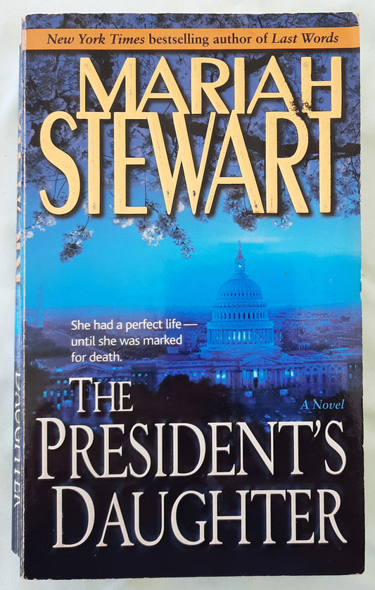 The President's Daughter by Mariah Stewart (Good, 2002, PBK, 390 pages, Ballantine Books)