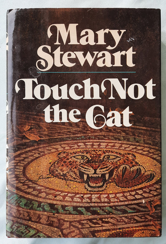 Touch Not the Cat by Mary Stewart (Very good, 1976, HC, 336 pages, William Morrow & Co.)