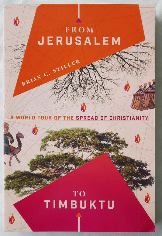 From Jerusalem to Timbuktu by Brian C. Stiller (New, 2018, Pbk, 248 pages, IVP Books)