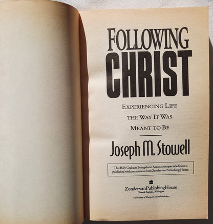 Following Christ: Experiencing Life the Way It Was Meant to Be by Joseph M. Stowell (Very good, 1996, PBK, 227 pages, Zondervan)