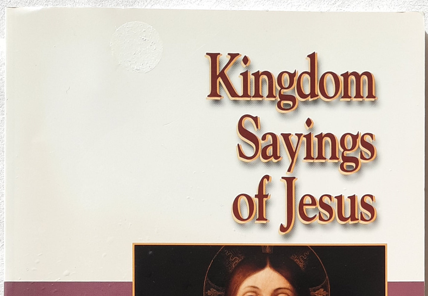 Kingdom Sayings of Jesus by Denise L. Stringer (Very good, 2003, PBK, 102 pages, Abingdon Press)