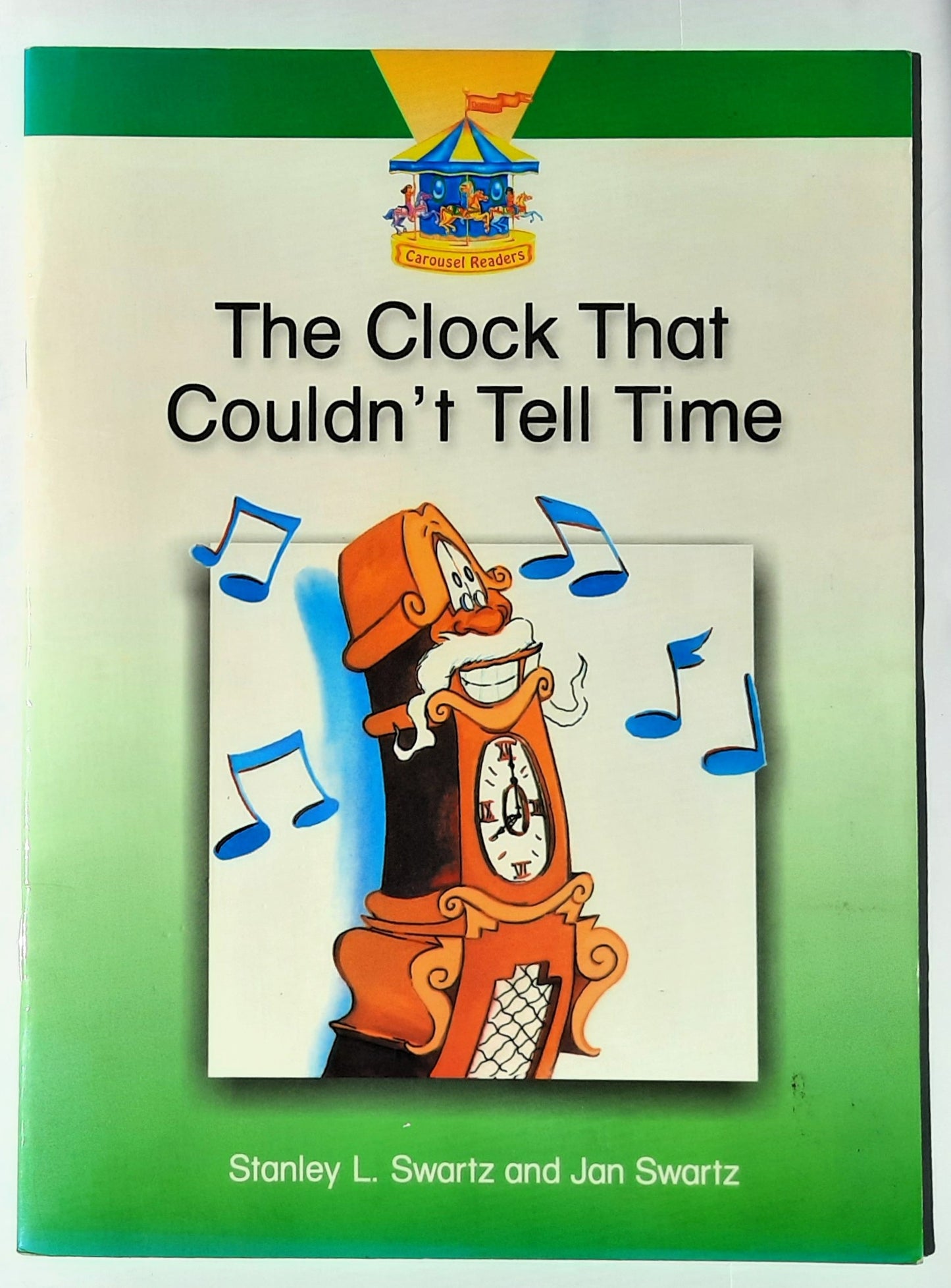 The Clock That Couldn't Tell Time by Stanley & Jan Swarz (Good, 2002, Pbk, 24 pages, Dominie Press)