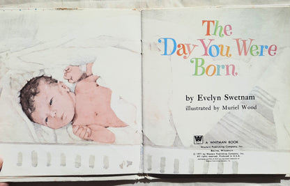 The Day You Were Born by Evelyn Swetnam; Muriel Wood (Good, 1971, HC, Whitman Publishing Tell-A-Tale)