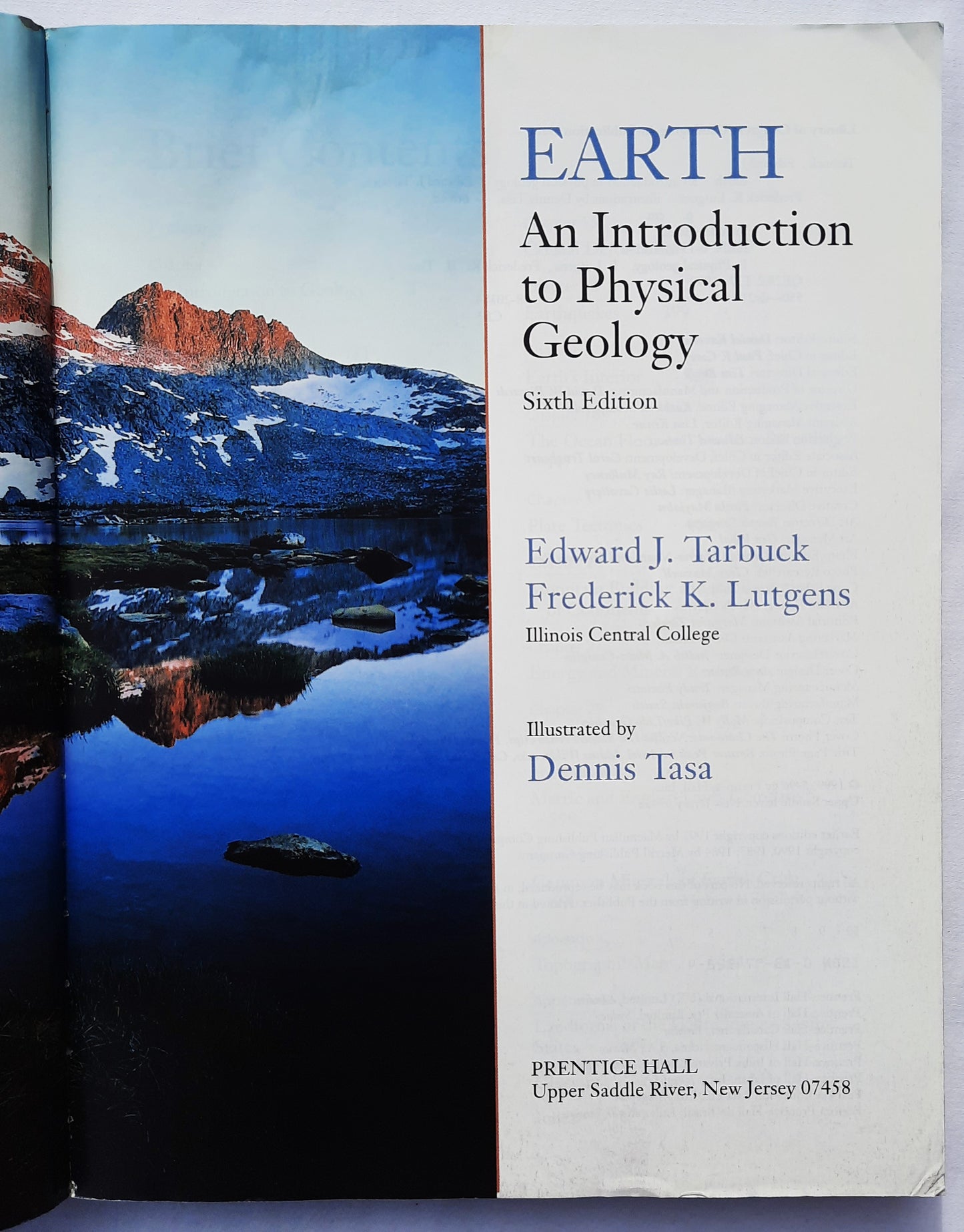 Earth: An Introduction to Physical Geology 6th Ed. by Edward Tarbuck; Frederick Lutgens (Good, 1999, Pbk, 638 pages, Prentice Hall)