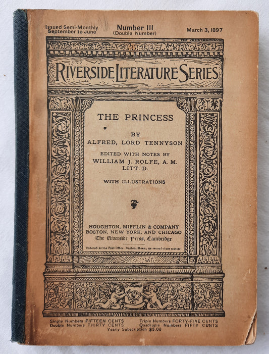 Riverside Literature Series: The Princess by Lord Alfred Tennyson (Good, 1897, Pbk, 188 pages, Houghton Mifflin and Company)