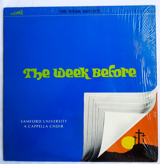 The Week Before by Samford University A Cappella Choir Collectible LP Vinyl Record (Very good, 1975, Hosanna Record, L-218)