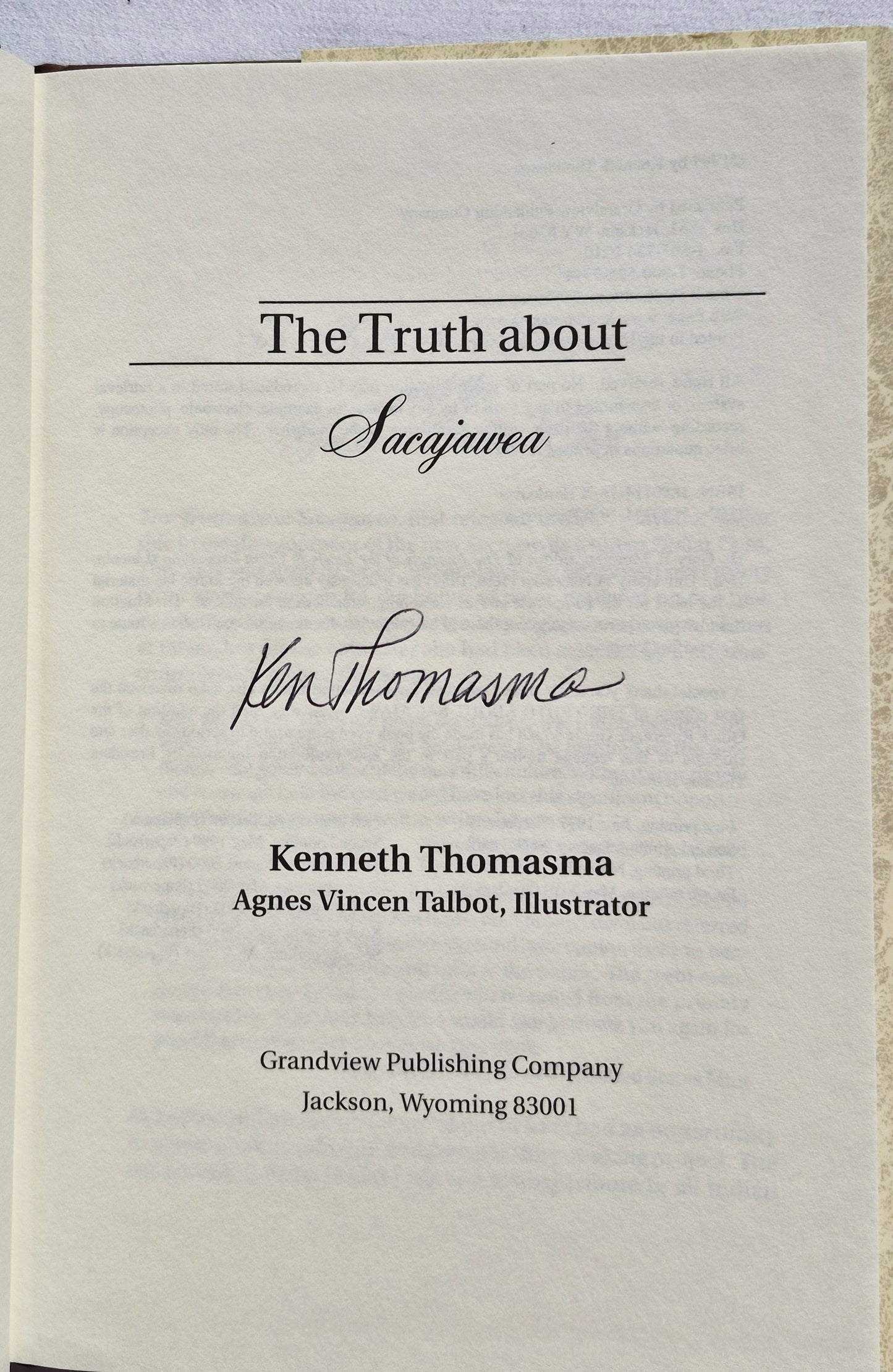 The Truth About Sacajawea von Kenneth Thomasma; Agnes Talbot (Sehr gut, 2010, gebunden, 96 Seiten, Grandview Publishing Co.)