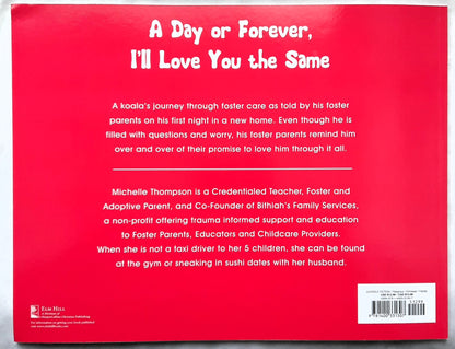 A Day or Forever, I'll Love You the Same by Michelle Thompson; Karina Galvan (New, 2020, Pbk, 28 pages, Elm Hill)