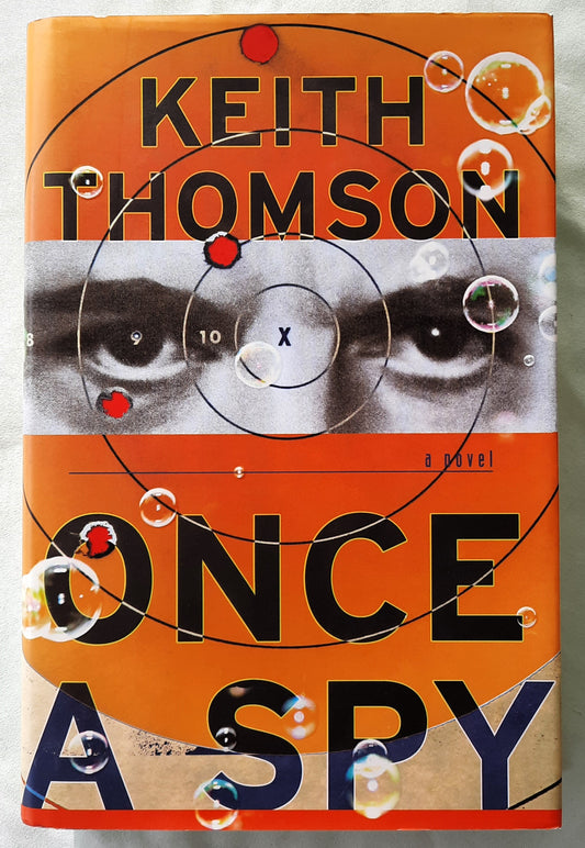 Once a Spy by Keith Thomson (Very good, 2010, HC, 325 pages, Doubleday)