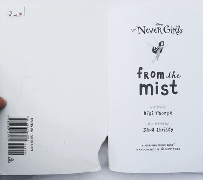 The Never Girls: From the Mist by Kiki Thorpe; Jana Christy (Good, 2013, Pbk, 118 pages, Random House)