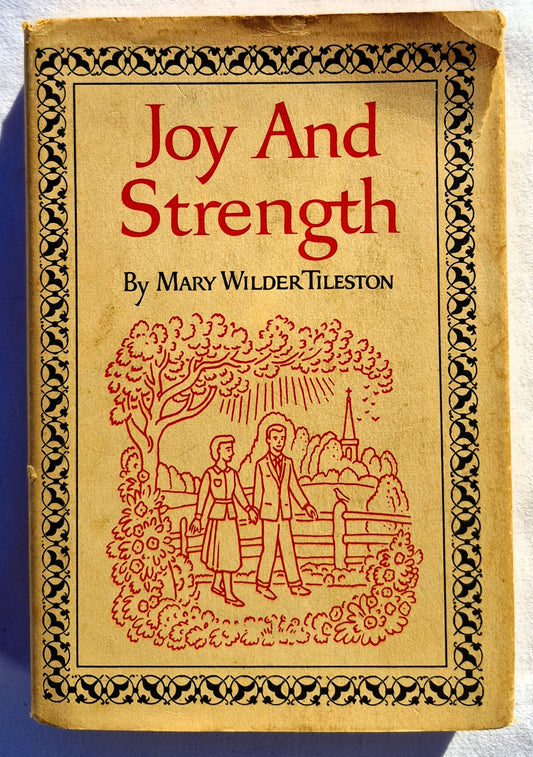 Joy and Strength by Mary Wilder Tileston (Very good, 1929, HC, 373 pages, Grosset & Dunlap)