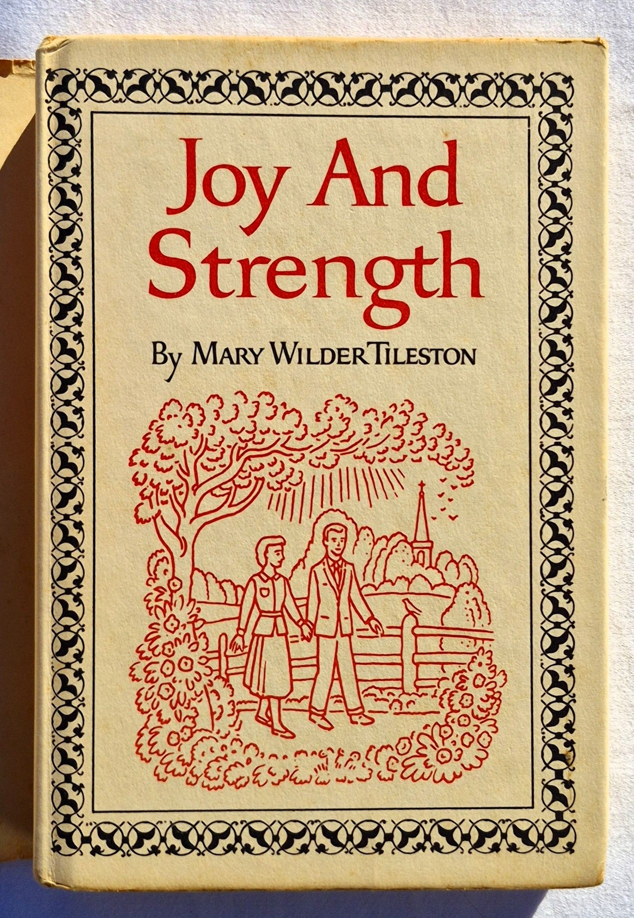 Joy and Strength by Mary Wilder Tileston (Sehr gut, 1929, geb., 373 Seiten, Grosset & Dunlap)