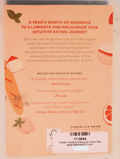 Intuitive Eating for Every Day by Evelyn Tribole (Very good, 2021, Pbk, 352 pages, Chronicle Prism)