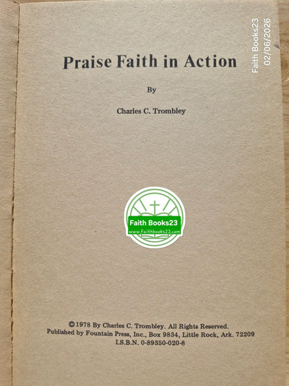 Lobt Gott: Glaube in Aktion! von Charles Trombley (Gut, 1978, Pbk, 123 Seiten, Fountain Press)