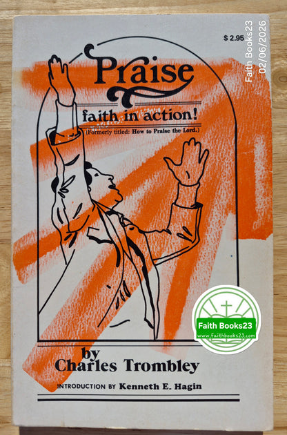 Lobt Gott: Glaube in Aktion! von Charles Trombley (Gut, 1978, Pbk, 123 Seiten, Fountain Press)