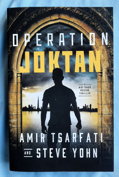 Operation Joktan by Amir Tsarfati; Steve Yohn (Nir Tavor Mossad #1, Like new, 2021, Pbk, 366 pages, Harvest House)