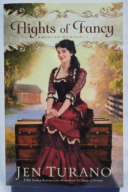Flights of Fancy #1 by Jen Turano (American Heiresses, New, 2019, Pbk, 368 pages, Bethany House)