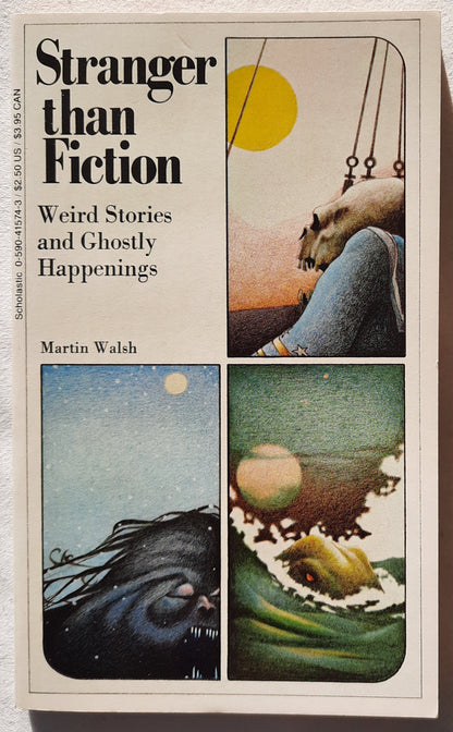 Stranger Than Fiction: Weird Stories and Ghostly Happenings by Martin Walsh (Very good, 1973, Pbk, 109 pages, Scholastic)