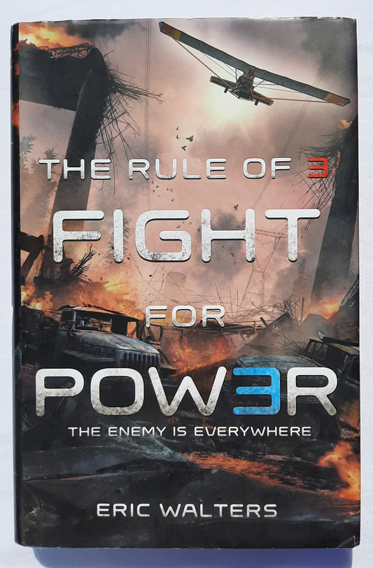 The Rule of 3: Fight for Power #2 by Eric Walters (Very good, 2013, HC, 346 pages, Razorbill Canada)