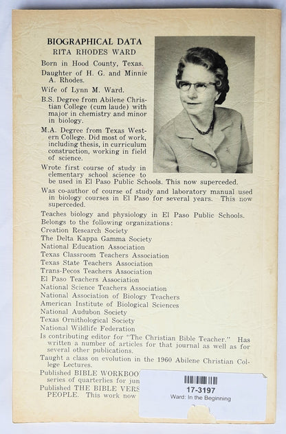 In the Beginning: A Study of Creation Versus Evolution for Young People by Rita Rhodes Ward (Good, 1965, Pbk, 112 pages, Sentinel Publications)