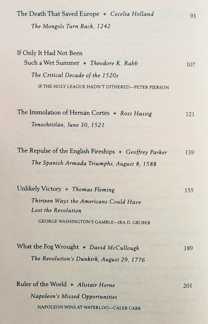What If? The World's Foremost Military Historians Imagine What Might Have Been edited by Robert Cowley (Very good, 1999, HC, 395 pages, G.P. Putnam's Sons)