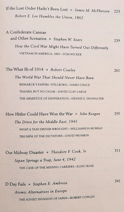 What If? The World's Foremost Military Historians Imagine What Might Have Been edited by Robert Cowley (Very good, 1999, HC, 395 pages, G.P. Putnam's Sons)
