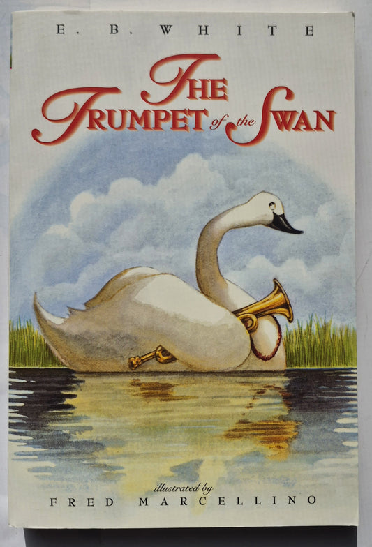 The Trumpet of the Swan by E. B. White (Like new, 2000, Pbk, 252 pages, HarperTrophy)